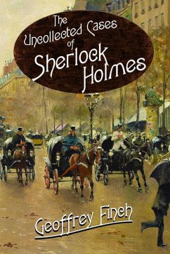 The Uncollected Cases of Sherlock Holmes - Finch, Geoff