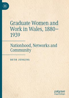 Graduate Women and Work in Wales, 1880¿1939 - Jenkins, Beth