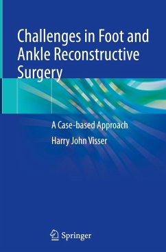 Challenges in Foot and Ankle Reconstructive Surgery - Visser, Harry J.