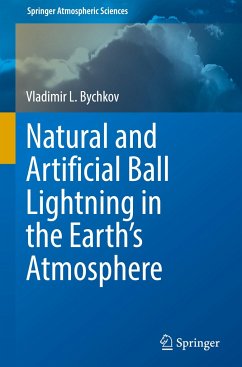 Natural and Artificial Ball Lightning in the Earth¿s Atmosphere - Bychkov, Vladimir L.