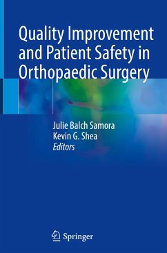 Quality Improvement and Patient Safety in Orthopaedic Surgery