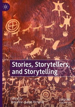 Stories, Storytellers, and Storytelling