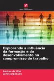 Explorando a influência da formação e do desenvolvimento no compromisso de trabalho