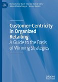 Customer-Centricity in Organized Retailing