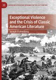Exceptional Violence and the Crisis of Classic American Literature