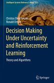 Decision Making Under Uncertainty and Reinforcement Learning
