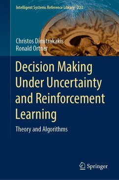 Decision Making Under Uncertainty and Reinforcement Learning - Dimitrakakis, Christos;Ortner, Ronald