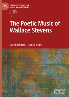 The Poetic Music of Wallace Stevens - Eeckhout, Bart;Goldfarb, Lisa