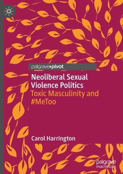Neoliberal Sexual Violence Politics - Harrington, Carol