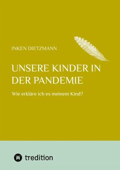 Unsere Kinder in der Pandemie - dietzmann, inken