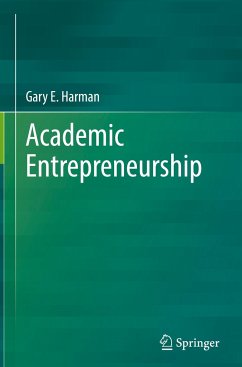 Academic Entrepreneurship - Harman, Gary E.