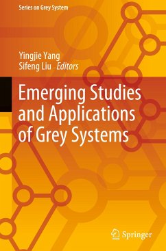 Emerging Studies and Applications of Grey Systems