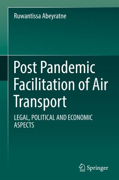 Post Pandemic Facilitation of Air Transport - Abeyratne, Ruwantissa