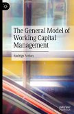 The General Model of Working Capital Management