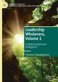 Leadership Wholeness, Volume 1