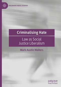 Criminalising Hate - Walters, Mark Austin