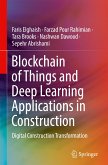 Blockchain of Things and Deep Learning Applications in Construction