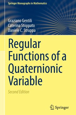 Regular Functions of a Quaternionic Variable - Gentili, Graziano;Stoppato, Caterina;Struppa, Daniele C.