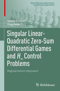 Singular Linear-Quadratic Zero-Sum Differential Games and H¿ Control Problems - Glizer, Valery Y.;Kelis, Oleg