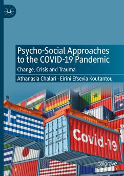 Psycho-Social Approaches to the Covid-19 Pandemic - Chalari, Athanasia;Koutantou, Eirini Efsevia