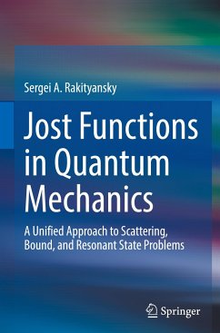 Jost Functions in Quantum Mechanics - Rakityansky, Sergei A.