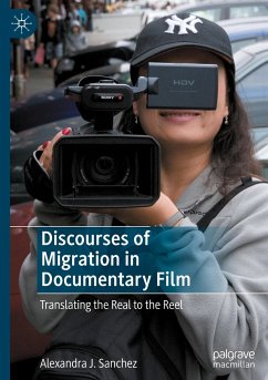 Discourses of Migration in Documentary Film - Sanchez, Alexandra J.