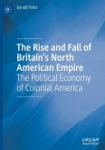 The Rise and Fall of Britain¿s North American Empire