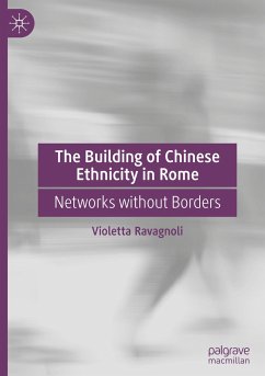 The Building of Chinese Ethnicity in Rome - Ravagnoli, Violetta