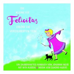 Cover Die kleine Fee Felicitas erlöst die verzauberten Tiere (MP3-Download)
