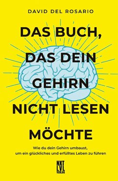 Das Buch, das dein Gehirn nicht lesen möchte (eBook, ePUB) - del Rosario, David