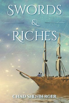 Swords & Riches (eBook, ePUB) - Shenberger, Chad