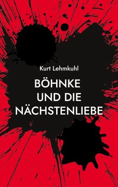 Böhnke und die Nächstenliebe (eBook, ePUB) - Lehmkuhl, Kurt