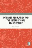 Internet Regulation and the International Trade Regime (eBook, PDF)