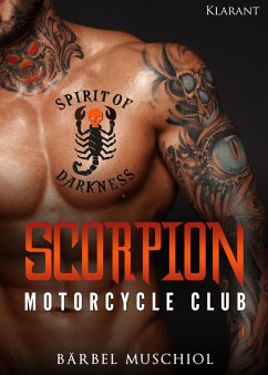 Scorpion Motorcycle Club 1. Der Rockerboss (eBook, ePUB) - Muschiol, Bärbel