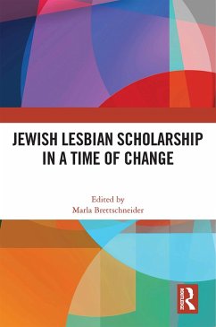 Jewish Lesbian Scholarship in a Time of Change (eBook, ePUB)