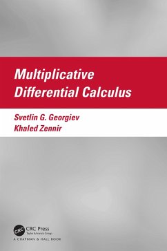 Multiplicative Differential Calculus (eBook, PDF) - Georgiev, Svetlin; Zennir, Khaled