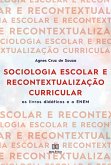 Sociologia escolar e recontextualização curricular (eBook, ePUB)