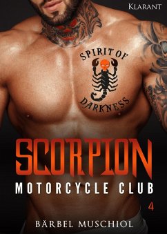 Scorpion Motorcycle Club 4. Der Rockerboss (eBook, ePUB) - Muschiol, Bärbel