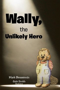 Wally, the Unlikely Hero (eBook, ePUB) - Bessermin, Mark