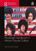 Routledge Handbook of African Popular Culture (eBook, PDF)