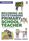 Becoming an Outstanding Primary School Teacher (eBook, ePUB)