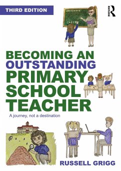Becoming an Outstanding Primary School Teacher (eBook, ePUB) - Grigg, Russell