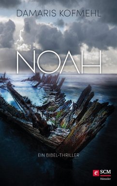 Noah (eBook, ePUB) - Kofmehl, Damaris