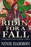 Ridin' For A Fall (Cornbread Mafia, #3) (eBook, ePUB) Ridin' For A Fall (Cornbread Mafia, #3) (eBook, ePUB)