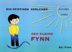 Ein pfiffiges Kerlchen - Der kleine Fynn (eBook, PDF)