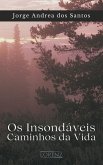 Os Insondáveis Caminhos da Vida (eBook, ePUB)