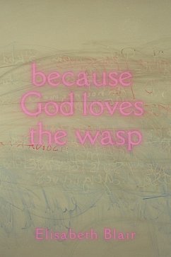 because God loves the wasp (eBook, ePUB) - Blair, Elisabeth