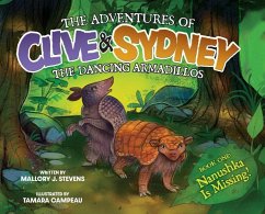 The Adventures of Clive & Sydney, the Dancing Armadillos - Stevens, Mallory J