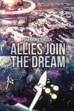 Allies Join The Dream - Ensign, Sharron L.