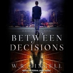 Between Decisions - Gingell, W. R.
